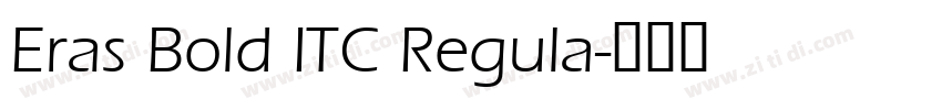 Eras Bold ITC Regula字体转换